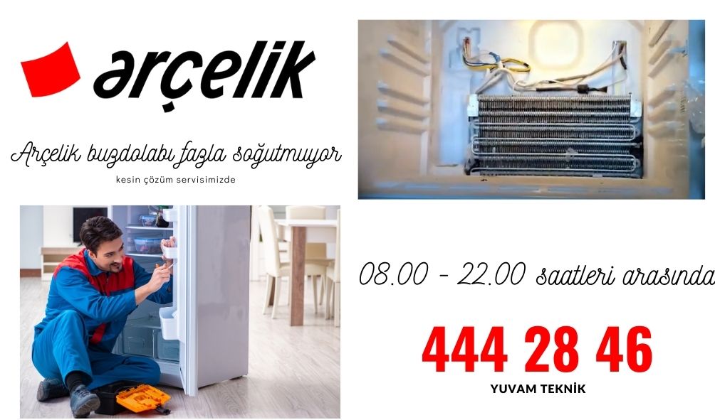 Arçelik buzdolabı fazla soğutmuyor