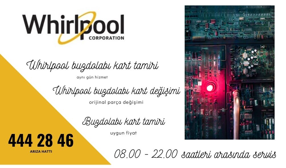 Whirlpool buzdolabı kart tamiri